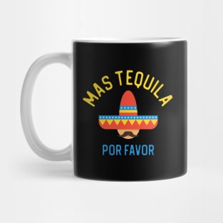 Mas Tequila Por Favor Cinco de Mayo Mug